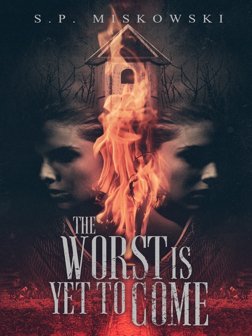 Title details for The Worst is Yet to Come by S. P. Miskowski - Available